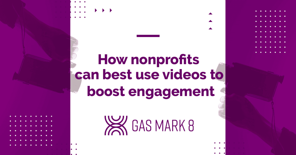 how nonprofits can best use videos to boost engagement blog header graphic